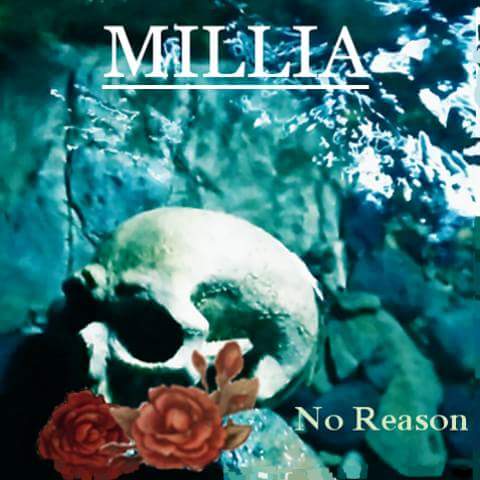 MILLIA / ミリア / NO REASON / ノー・リーズン