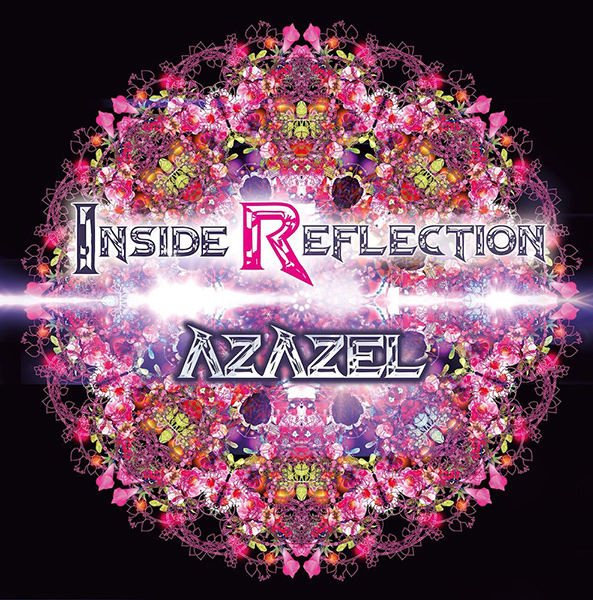 AZAZEL / アザゼル (JAPAN) / INSIDE REFLECTION / インサイド・リフレクション