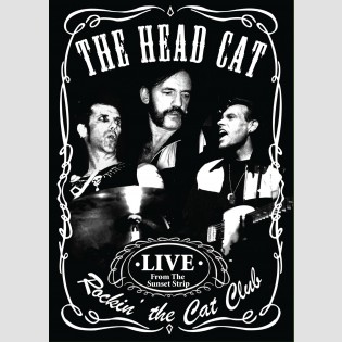 HEAD CAT / ヘッド・キャット / ROCKIN THE CAT CLUB:LIVE FROM THE SUNSET STRIP<DVD>