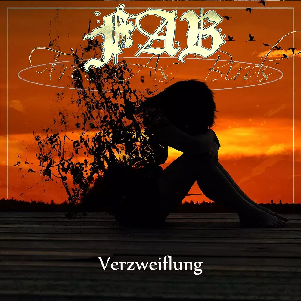 FREE AS BIRDS / フリー・アズ・バーズ / Verzweiflung / フェアツヴァイフルング