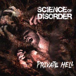 SCIENCE OF DISORDER / PRIVATE HELL<DIGI>