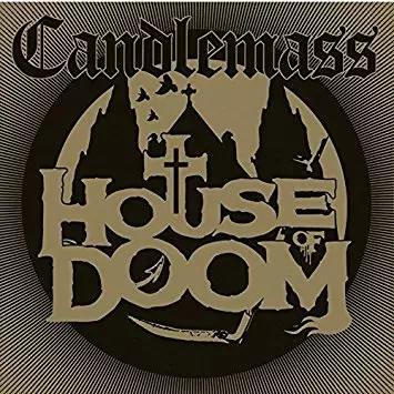 HOUSE OF DOOM<DIGI> /CANDLEMASS/キャンドルマス｜HARDROCK