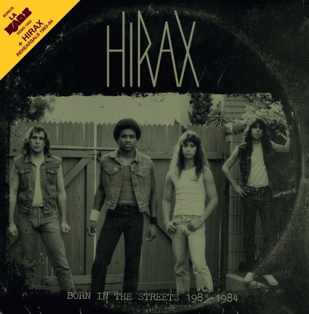 HIRAX / ハイラックス / BORN IN THE STREETS 1983/1984<BLACK VINYL>