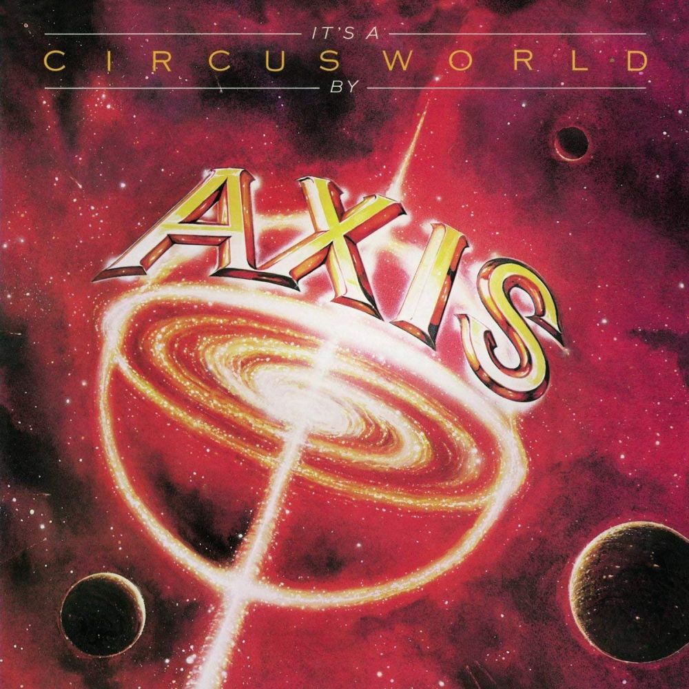 AXIS (70s HARD ROCK) / アクシス / IT'S A CIRCUS WORLD