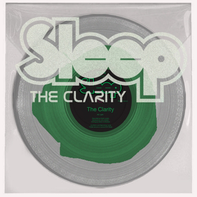 SLEEP / スリープ / THE CLARITY<CLEAR/GREEN VINYL>