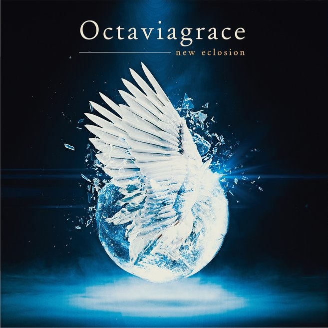 OCTAVIAGRACE / オクタヴィアグレイス / new eclosion / ニュー・イクローション