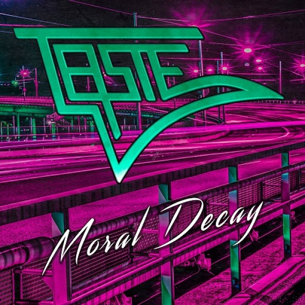 TASTE (MELODIOUS HARD) / MORAL DECAY
