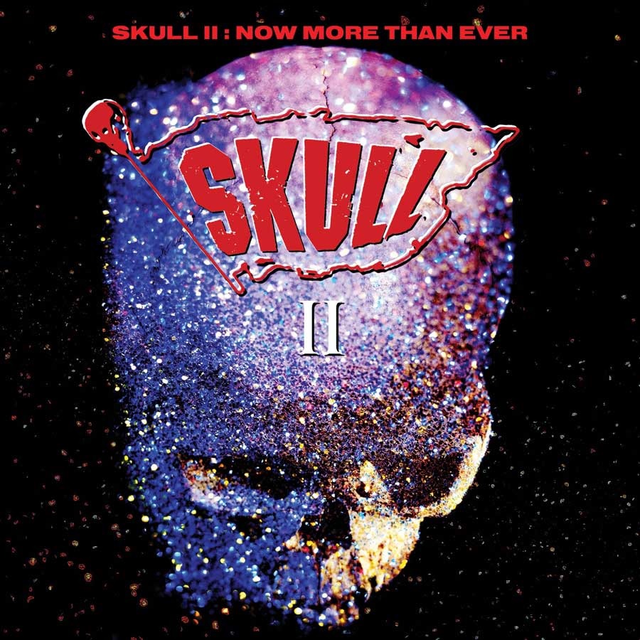 SKULL (from US / HR) / SKULL II:NOW MORE THAN EVER