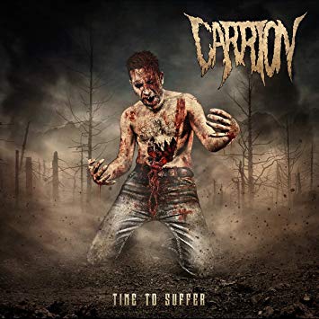 CARRION (from Belgium) / キャリアン / TIME TO SUFFER