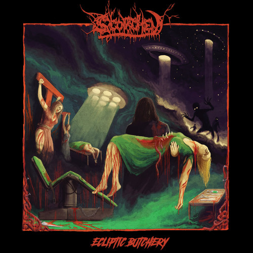 SCORCHED / ECLIPTIC BUTCHERY 