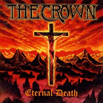 THE CROWN / ザ・クラウン / ETERNAL DEATH<DIGI>