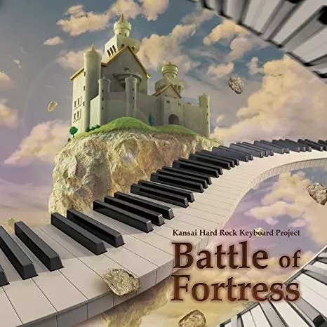 KANSAI HARD ROCK KEYBOARD PROJECT / 関西ハード・ロック・キーボード・プロジェクト / BATTLE OF FORTRESS / バトル・オブ・フォートレス