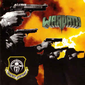 WARPATH (from Germany) / AGAINST EVERYONE
