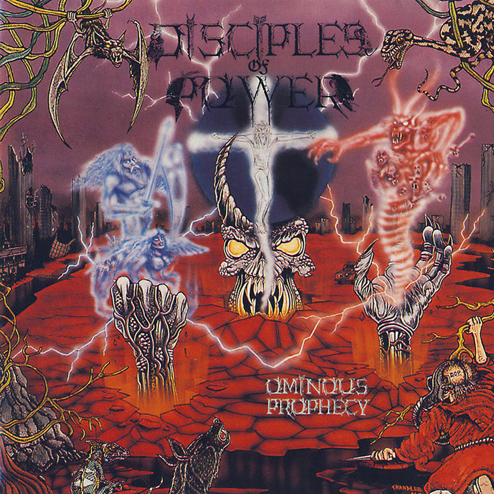 DISCIPLES OF POWER / OMINOUS PROPHECY