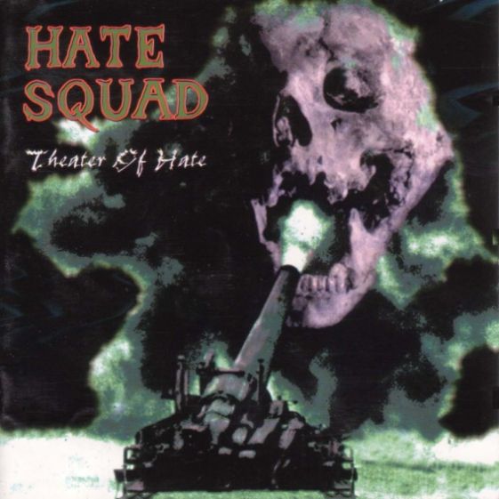 HATE SQUAD / THEATRE OF HATE