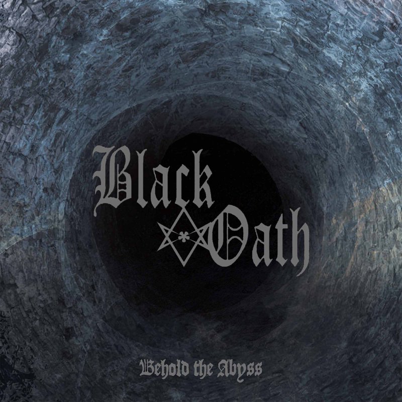 BLACK OATH / BEHOLD THE ABYSS<SLIPCASE>
