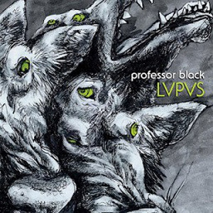PROFESSOR BLACK / LVPVS