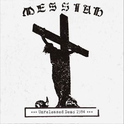 MESSIAH (from Switzerland) / UNRELEASED DEMO 1984<SLIPCASE>