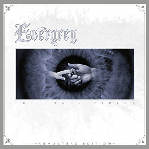 EVERGREY / ã¨ã´ã¡ã°ã¬ã¤ / THE INNER CIRCLE (REMASTERED EDITION)<DIGI>