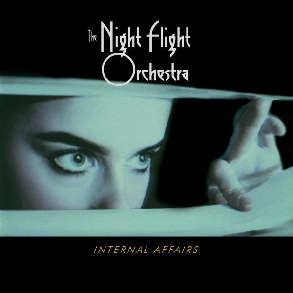 NIGHT FLIGHT ORCHESTRA / ナイト・フライト・オーケストラ / INTERNAL AFFAIRS