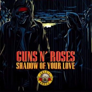 GUNS N' ROSES / ガンズ・アンド・ローゼズ / SHADOW OF YOUR LOVE<7''>