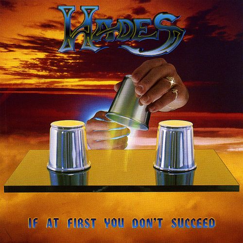 HADES (from US) / IF AT FIRST YOU DON'T SUCCEED...+DEMONS 30TH ANNIVERSARY DELUXE<2CD>