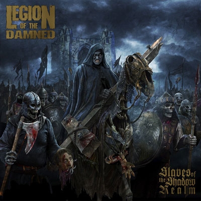 LEGION OF THE DAMNED / リージョン・オブ・ザ・ダムド / SLAVES OF THE SHADOW REALM