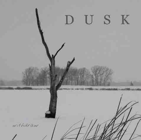 DUSK / DUSK (from US) / WITHDRAW(EP)