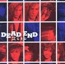 DEAD END / デッド・エンド / ZERO