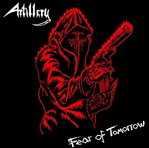 ARTILLERY / アーティレリー / FEAR OF TOMORROW