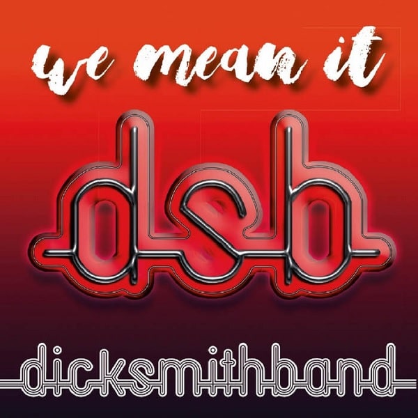DICK SMITH BAND / WE MEAN IT