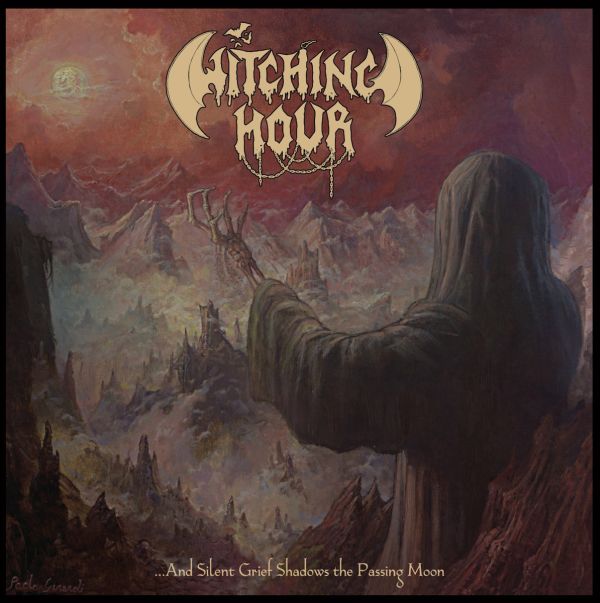WITCHING HOUR / AND SILENT GRIEF SHADOWS THE PASSING MOON<BLACK VINYL>