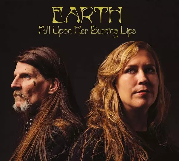 EARTH / アース / FULL UPON HER BURNING LIPS / フル・アポン・ハー・バーニング・リップス