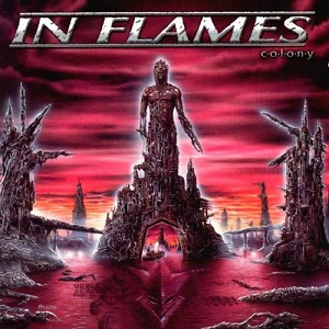 IN FLAMES / イン・フレイムス / COLONY (RE-ISSUE 2014)