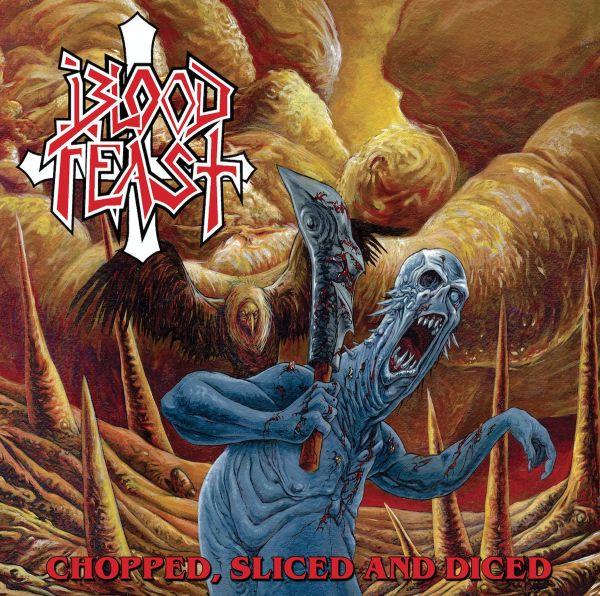 BLOOD FEAST / ブラッド・フィースト / CHOPPED, SLICED AND DICED<EP>