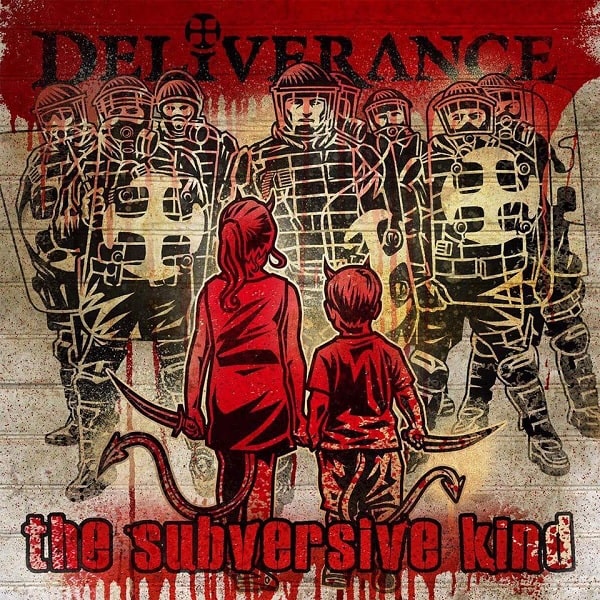 DELIVERANCE / THE SUBVERSIVE KIND