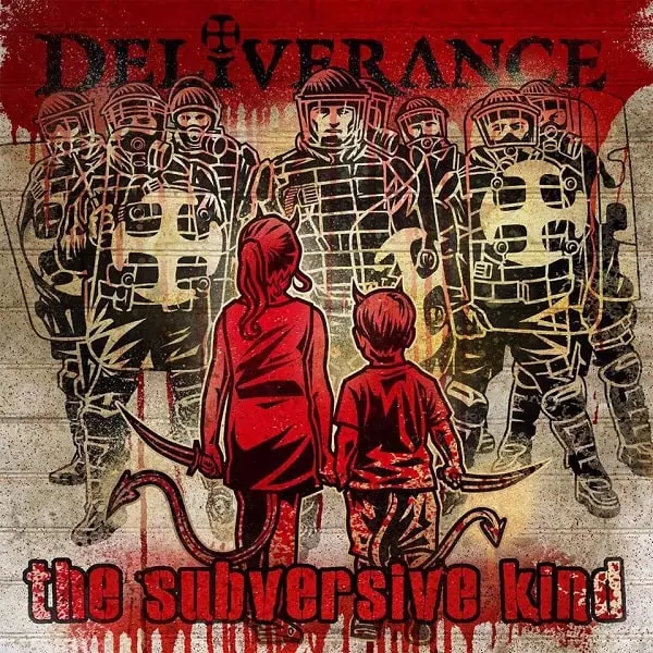 DELIVERANCE / THE SUBVERSIVE KIND