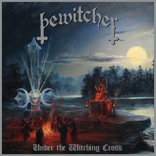 BEWITCHER / UNDER THE WITCHING CROSS