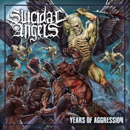 SUICIDAL ANGELS / スイサイダル・エンジェルズ / YEARS OF AGGRESSION