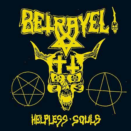 BETRAYEL / HELPLESS SOULS<BLACK VINYL>