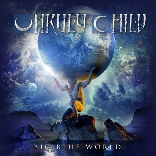 BIG BLUE WORLD/UNRULY CHILD/アンルーリー・チャイルド｜HARDROCK