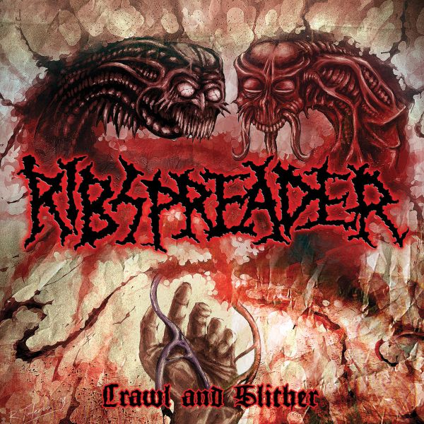 RIBSPREADER / CRAWL AND SLITHER