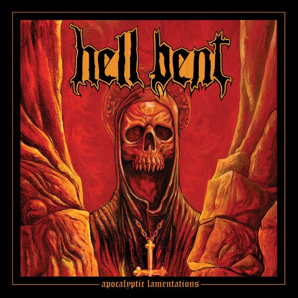 HELL BENT (METAL) / APOCALYPTIC LAMENTATIONS