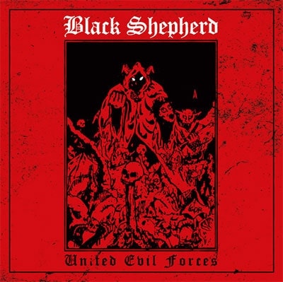BLACK SHEPHERD / UNITED EVIL FORCES
