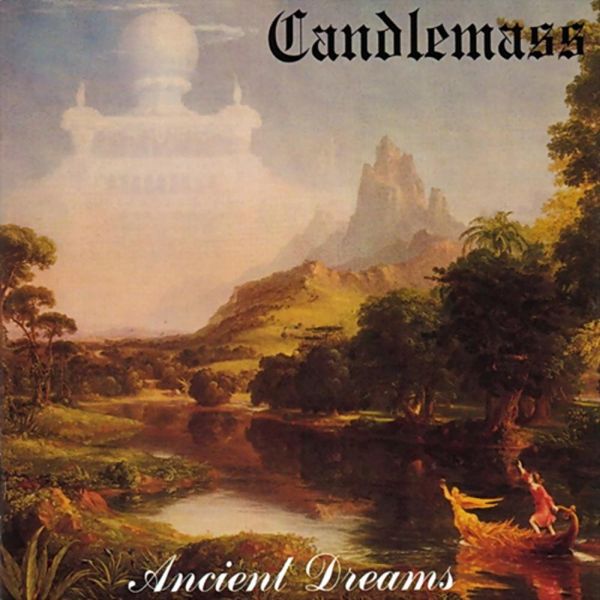 CANDLEMASS / キャンドルマス / ANCIENT DREAMS