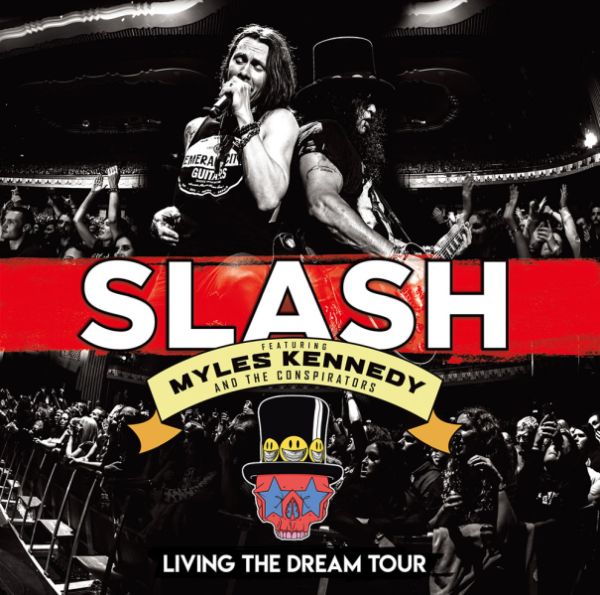 SLASH feat. Myles Kennedy & The Conspirators / スラッシュ feat.マイルス・ケネディ & ザ・コンスピレイターズ / LIVING THE DREAM TOUR / リヴィング・ザ・ドリーム・ツアー<通常盤2CD>
