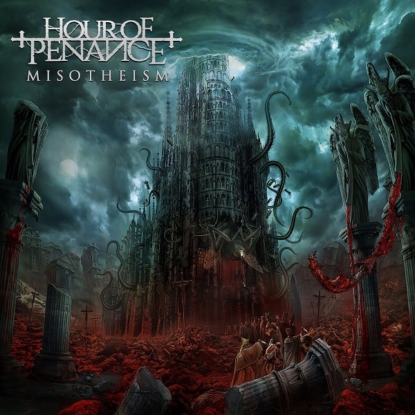 HOUR OF PENANCE / MISOTHEISM 