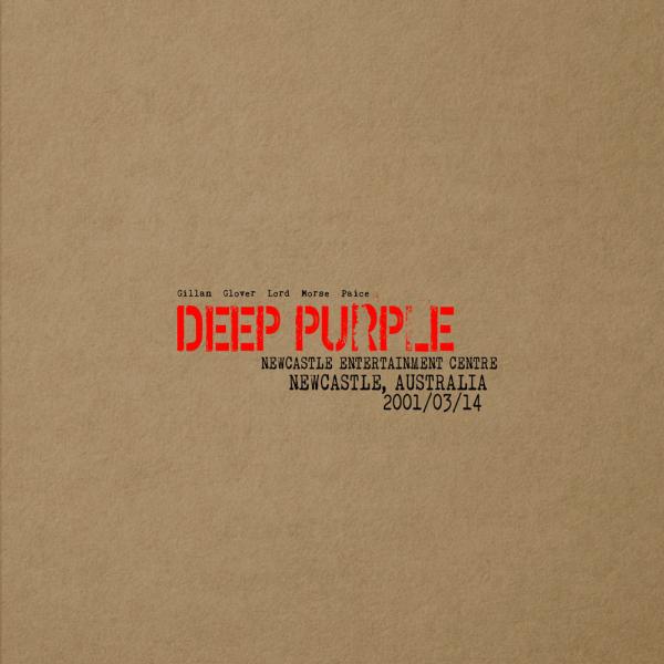 DEEP PURPLE / ディープ・パープル / LIVE IN NEWCASTLE 2001 / ライヴ・イン・ニューキャッスル 2001