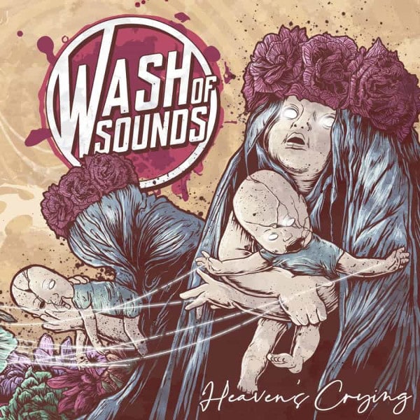 WASH OF SOUNDS / HEAVEN'S CRYING