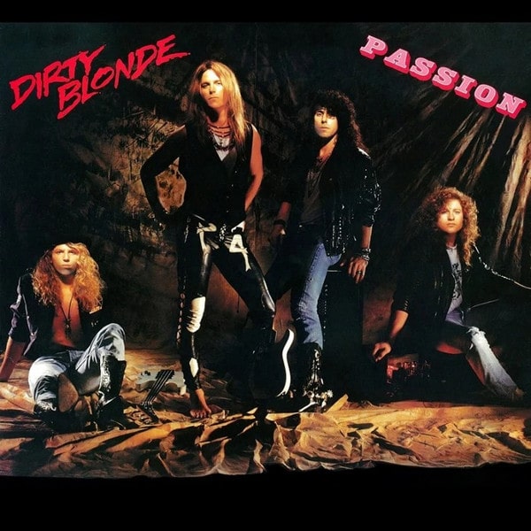 DIRTY BLONDE / PASSION